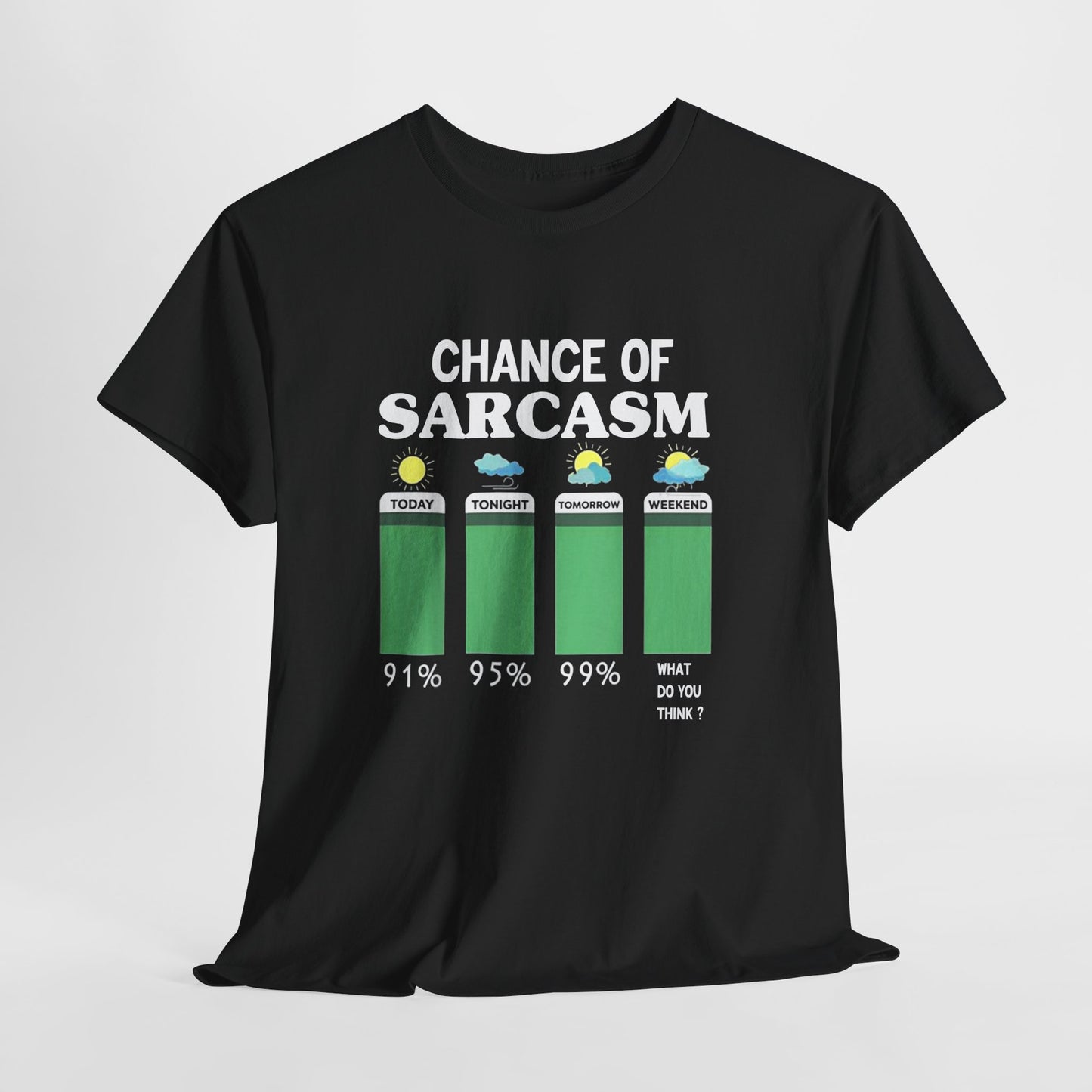 Chance of Sarcasm Tee shirt