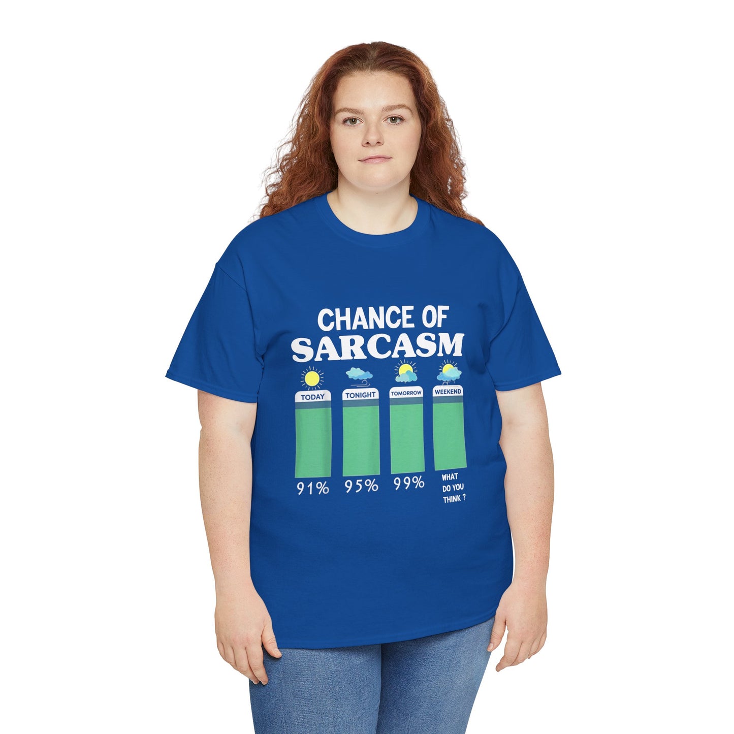 Chance of Sarcasm Tee shirt