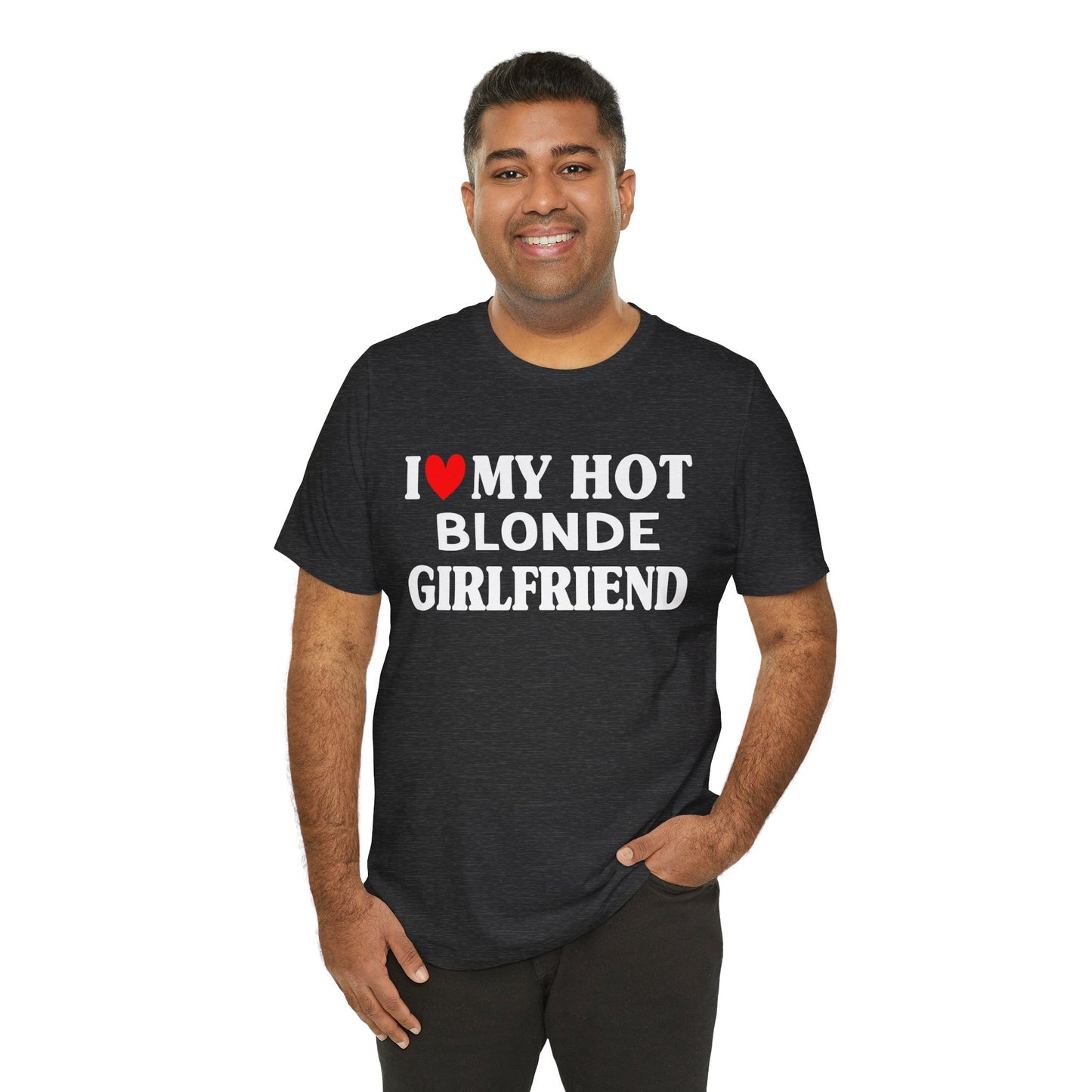 I Love My Blonde Girlfriend T-shirt