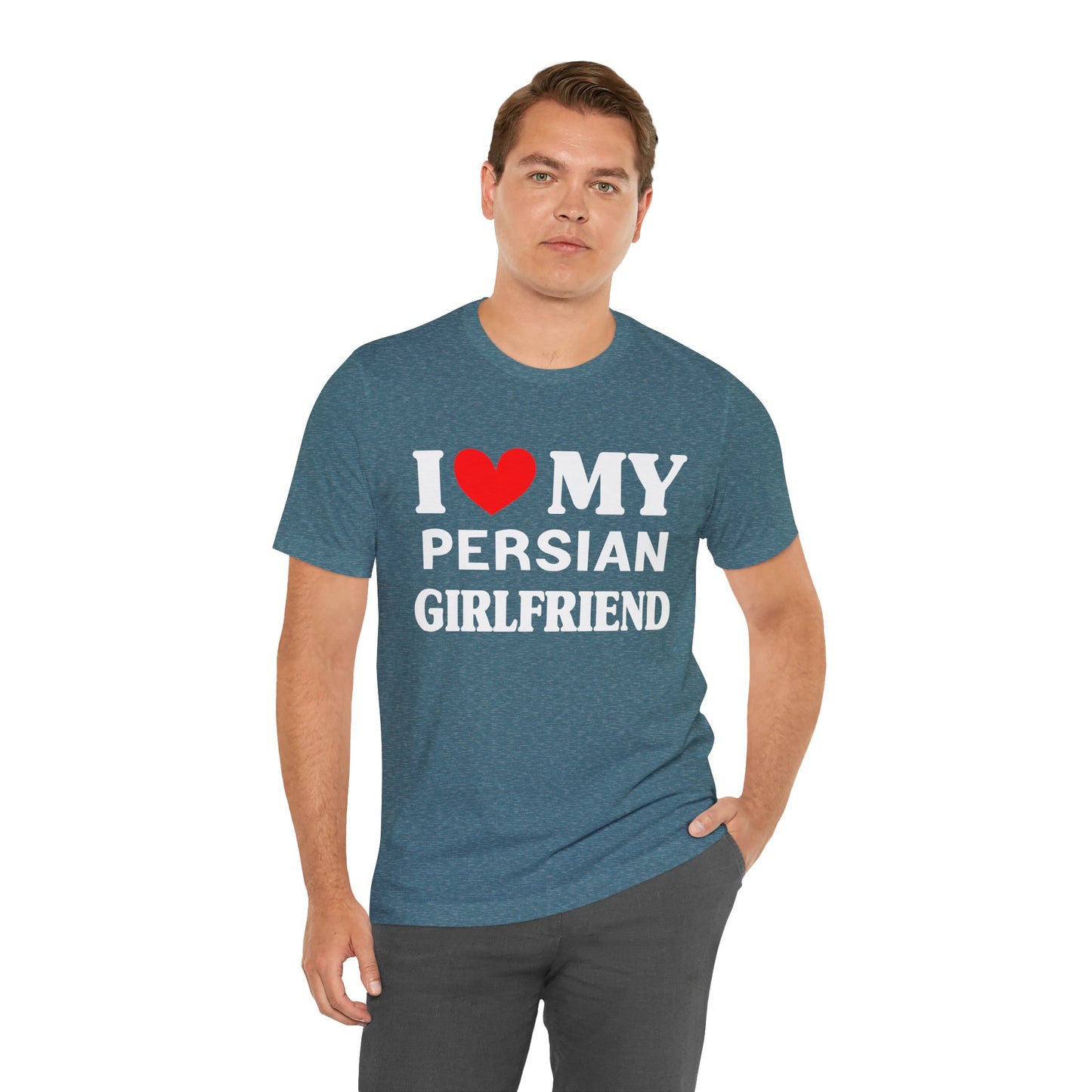 I Love My PersianGirlfriend So Please Stay Away From Me T-shirt