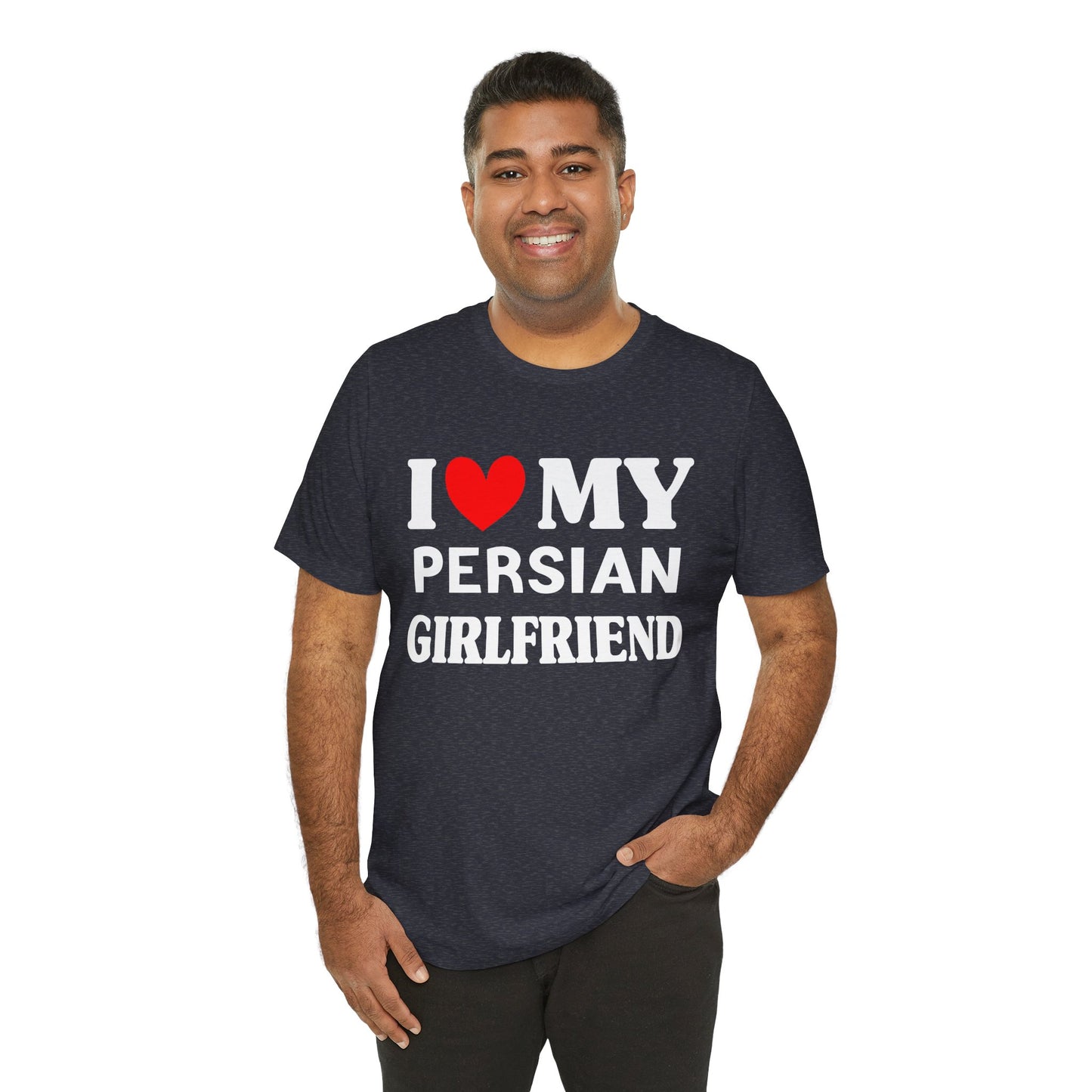 I Love My PersianGirlfriend So Please Stay Away From Me T-shirt