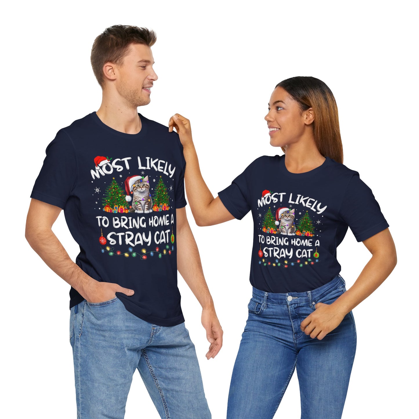 Most Likely To Bring Home A Stray Cat Matching Christmas T-Shirt