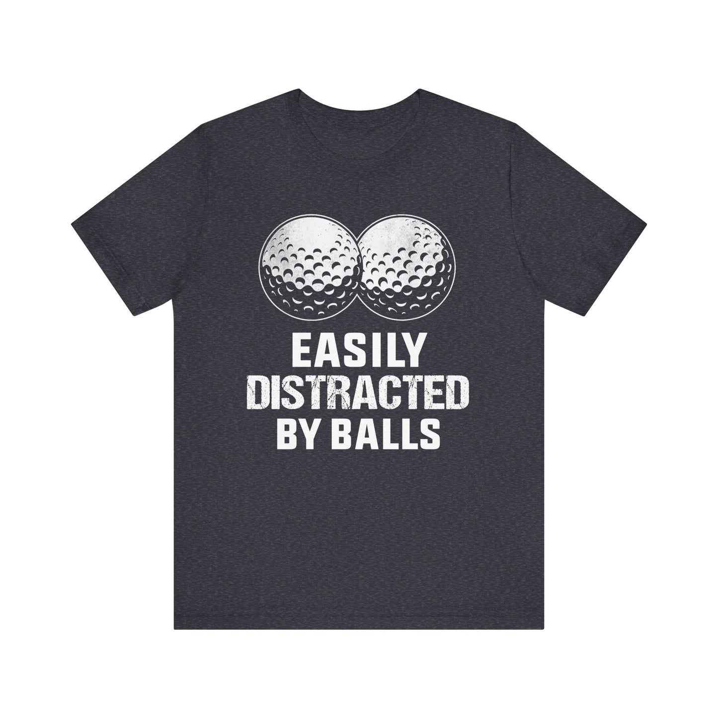 Funny Easily Distracted by Balls golf lover T-shirt