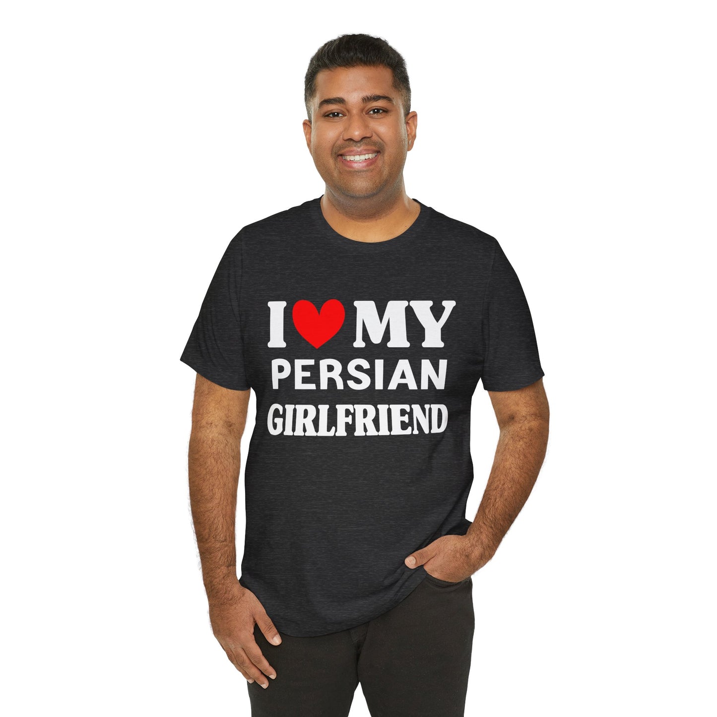 I Love My PersianGirlfriend So Please Stay Away From Me T-shirt