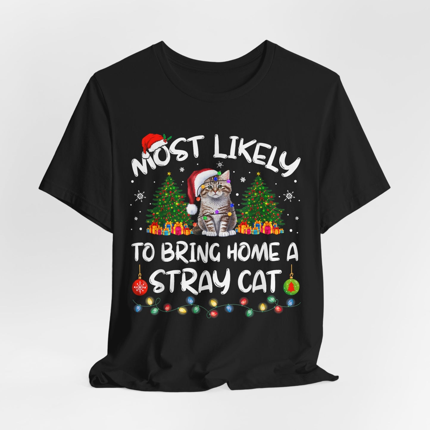 Most Likely To Bring Home A Stray Cat Matching Christmas T-Shirt
