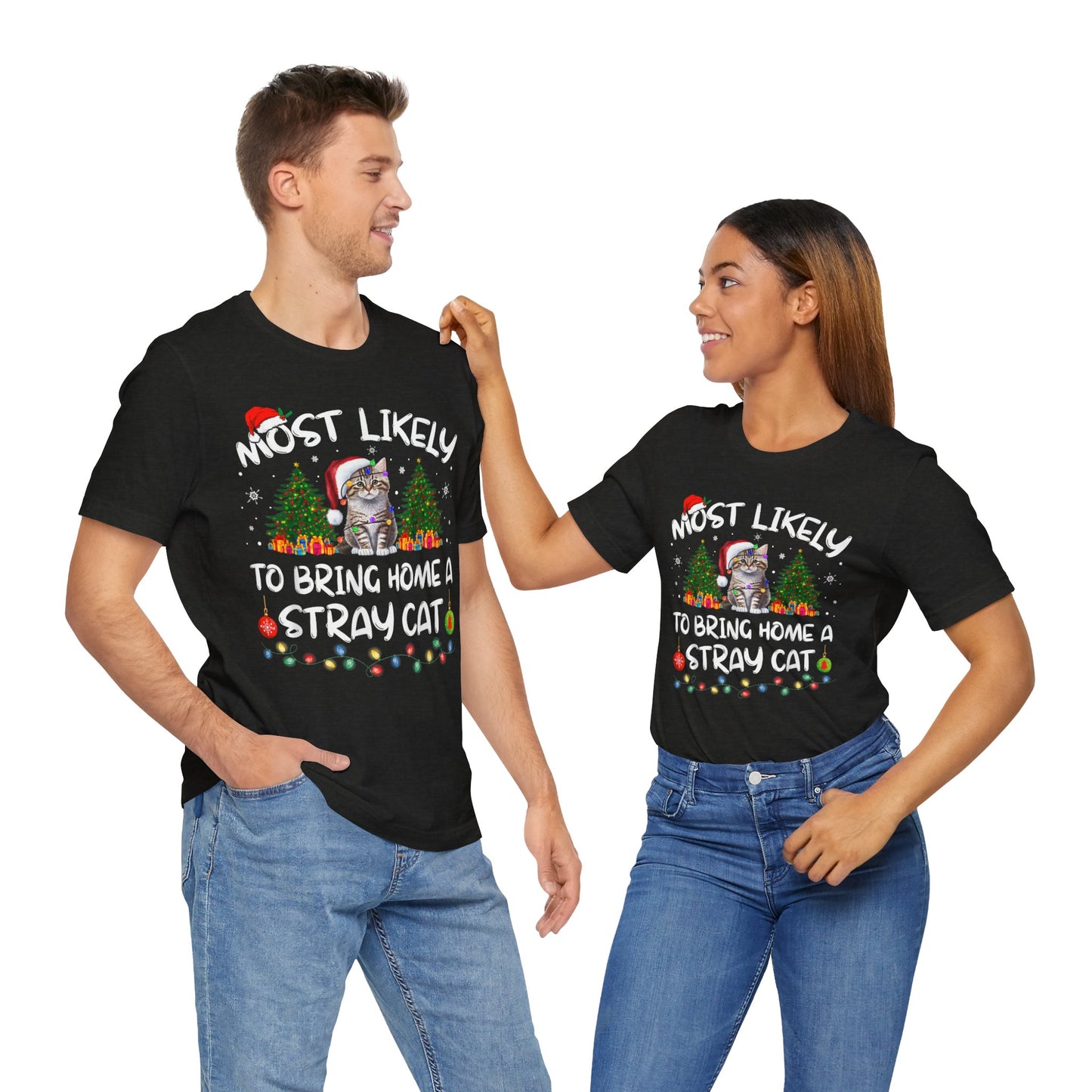 Most Likely To Bring Home A Stray Cat Matching Christmas T-Shirt