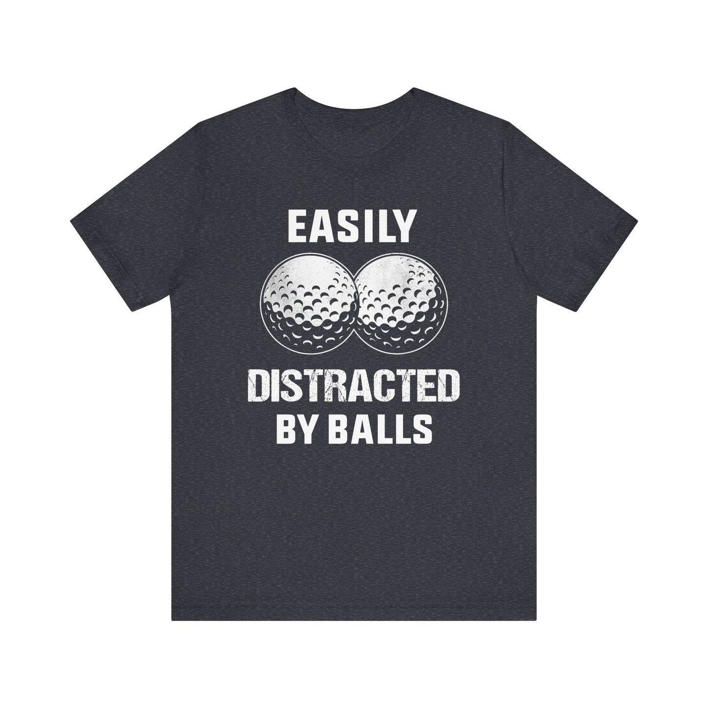 Funny Easily Distracted by Balls golf lover T-shirt