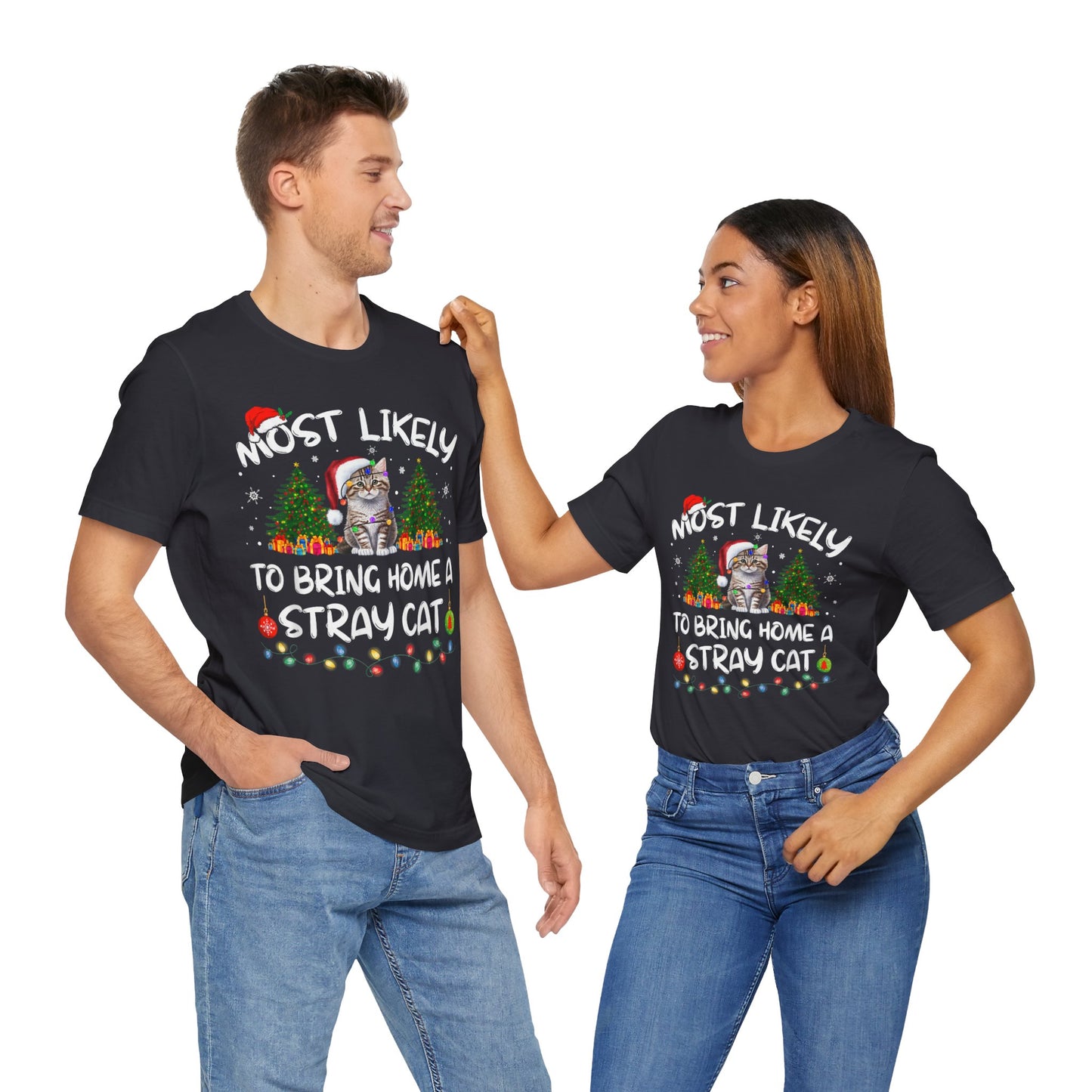 Most Likely To Bring Home A Stray Cat Matching Christmas T-Shirt