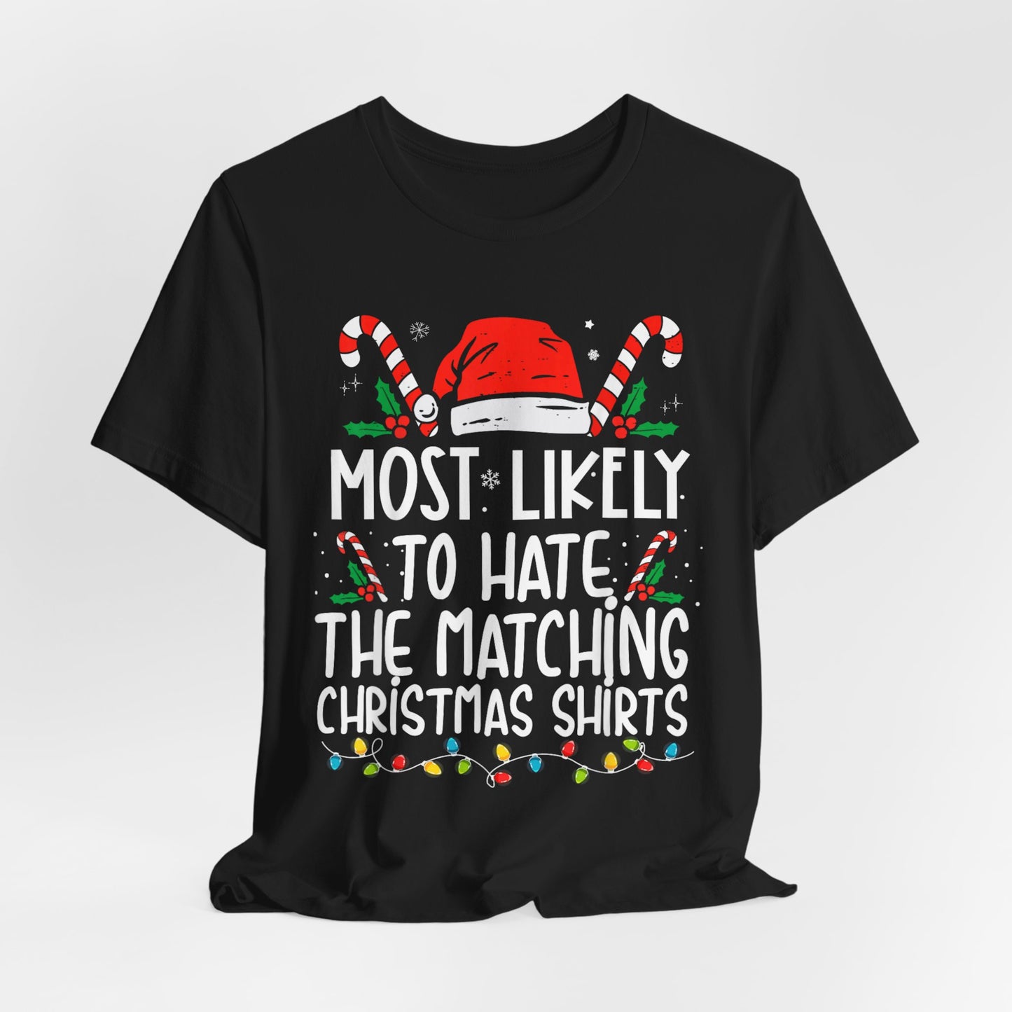 Most Likely To Hate Matching Christmas Shirts Pajamas