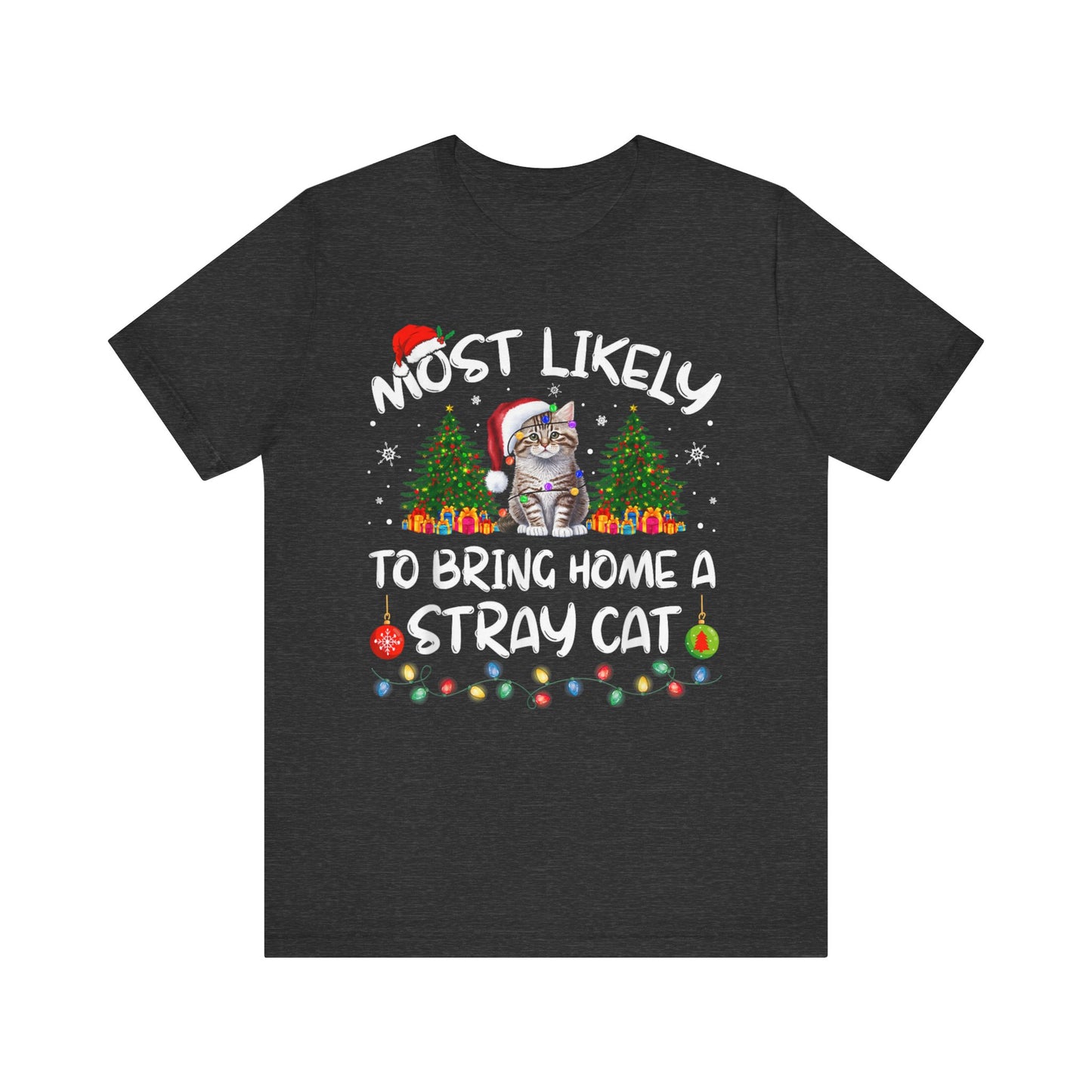 Most Likely To Bring Home A Stray Cat Matching Christmas T-Shirt