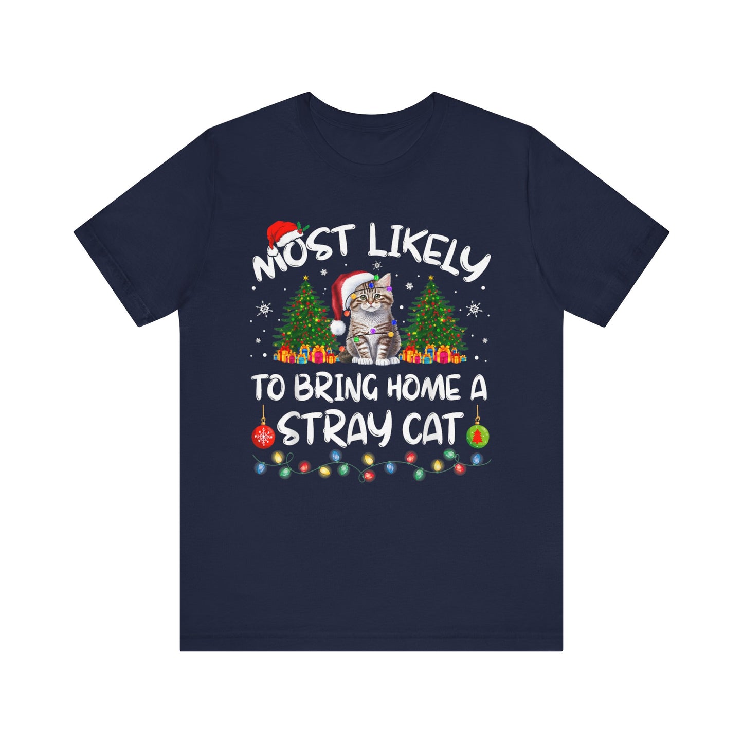 Most Likely To Bring Home A Stray Cat Matching Christmas T-Shirt
