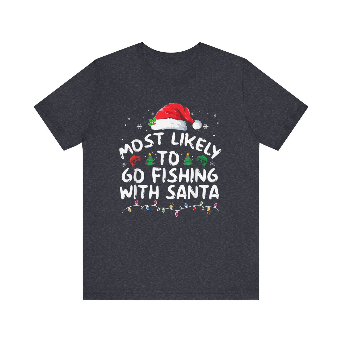 Most Likely To Go Fishing With Santa Christmas Matching Pajamas