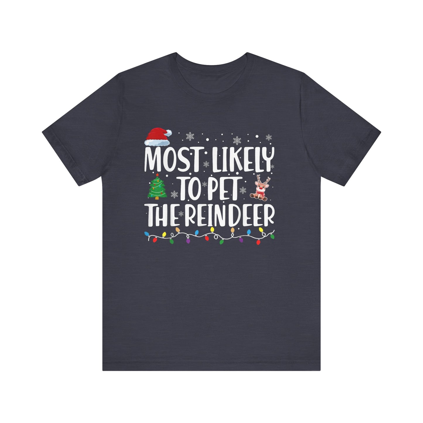 Most Likely To Pet The Reindeer Family Matching Christmas T-Shirt