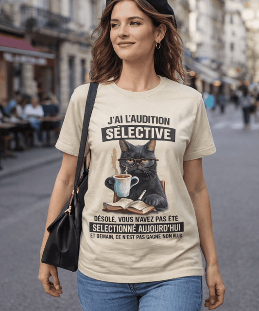 T-Shirt Chat "J’ai l’Audition Sélective" – Humour Chat & Café
